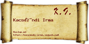 Kacsándi Irma névjegykártya